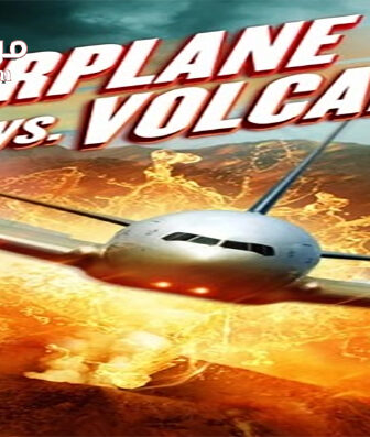 فيلم Airplane vs Volcano 2014 مترجم