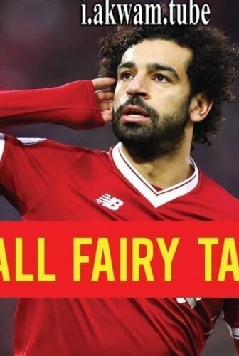 فيلم Mo Salah A Football Fairytale 2021 مترجم