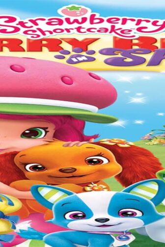 فيلم Strawberry Shortcake Berry Best in Show 2015 مترجم