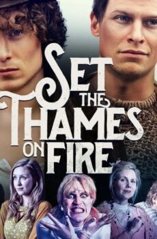 فيلم Set the Thames on Fire 2015 مترجم