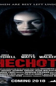 فيلم SheChotic 2018 مترجم