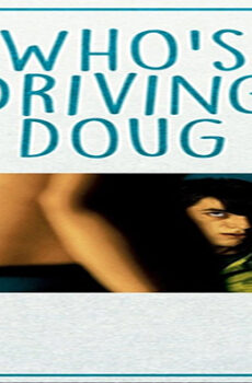 فيلم Whos Driving Doug 2016 مترجم