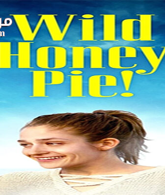 فيلم NeT Wild Honey Pie 2018 مترجم
