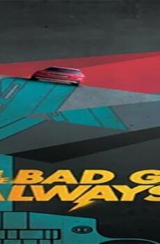 فيلم Bad Guys Always Die 2015 مترجم