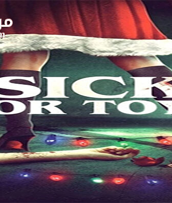 فيلم Sick for Toys 2018 مترجم