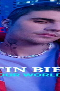 فيلم Justin bieber our world 2021 مترجم