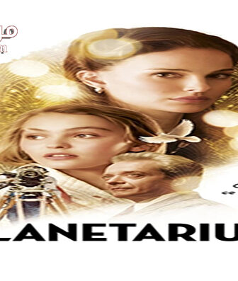 فيلم Planetarium 2016 مترجم