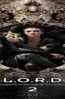 فيلم L O R D Legend of Ravaging Dynasties 2 2020 مترجم