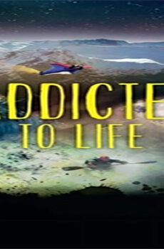 فيلم Addicted to Life 2014 مترجم