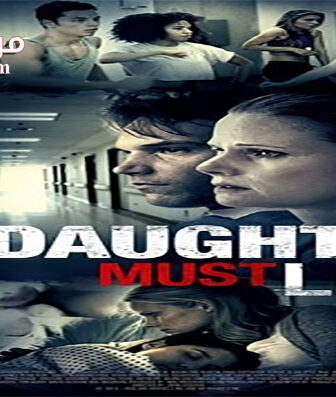 فيلم My Daughter Must Live 2014 مترجم