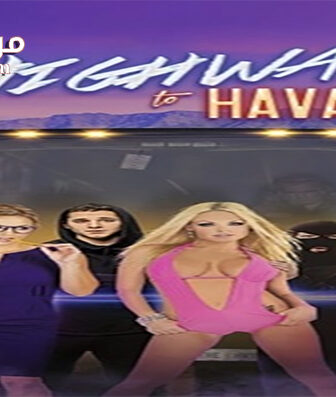 فيلم Highway to Havasu 2017 مترجم
