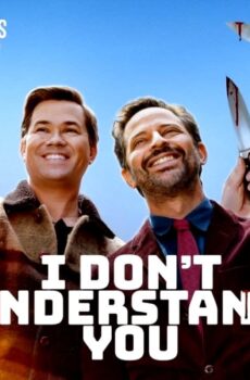 فيلم I Don’t Understand You 2024 مترجم
