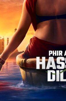 فيلم Phir Aayi Hasseen Dillruba 2024 مترجم