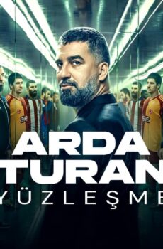 فيلم Arda Turan Yuzlesme 2024 مترجم