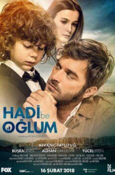 فيلم هيا يا ابني Hadi Be Oglum 2018 مترجم