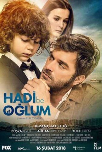 فيلم هيا يا ابني Hadi Be Oglum 2018 مترجم