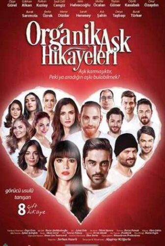 فيلم قصص الحب الطبيعية Organik Ask Hikayeleri 2017 مترجم