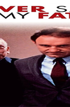 فيلم I Never Sang for My Father 1970 مترجم