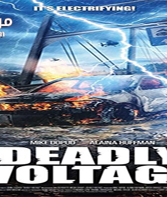 فيلم Deadly Voltage 2015 مترجم