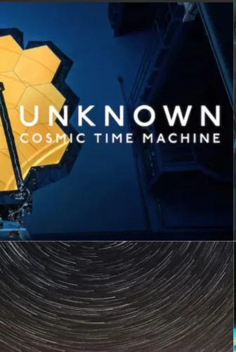 فيلم Unknown Cosmic Time Machine 2023 مترجم