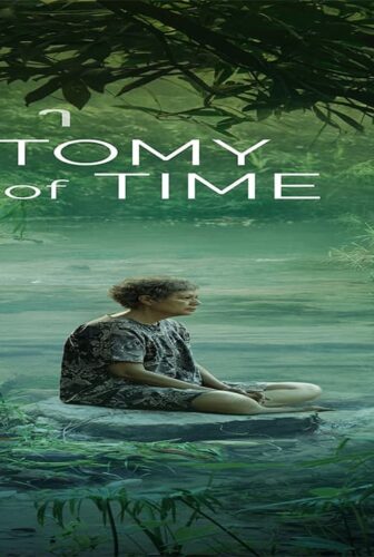 فيلم Anatomy of Time 2021 مترجم