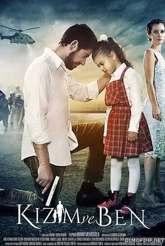 فيلم إبنتي و أنا Kızım ve Ben 2018 مترجم