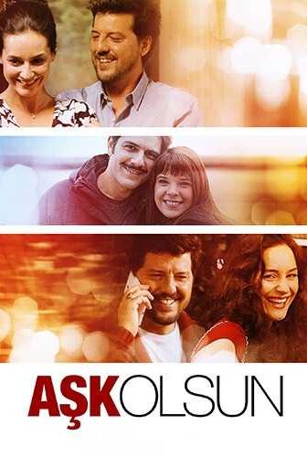 فيلم ليكن حباً Ask Olsun مترجم