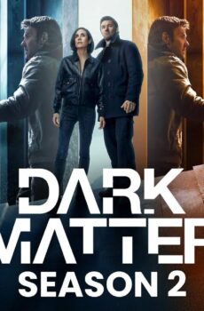 مسلسل 2024 Dark Matter الموسم 2 الحلقة 10 العاشرة مترجمة
