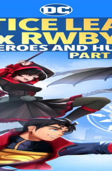 فيلم Justice League x RWBY: Super Heroes and Huntsmen Part One 2023 مترجم