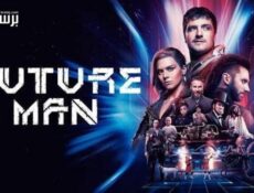 مسلسل Future Man الحلقة 6 السادسة مترجمة