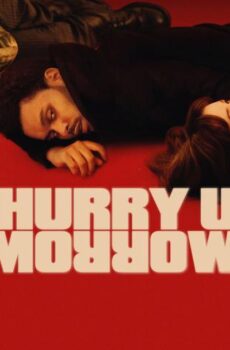 فيلم Hurry Up Tomorrow 2025 مترجم