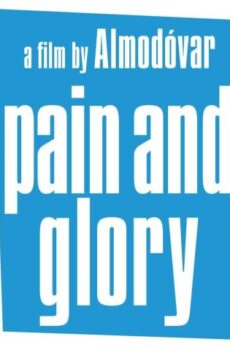 فيلم Pain and Glory 2019 مترجم