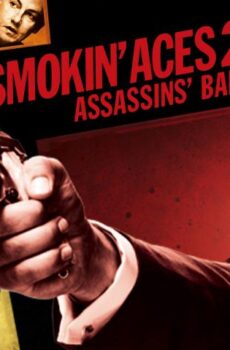 فيلم Smokin’ Aces 2: Assassins’ Ball 2010 مترجم
