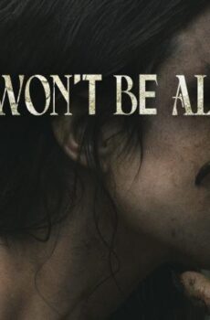 فيلم You Won’t Be Alone 2022 مترجم