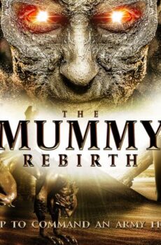 فيلم The Mummy Rebirth 2019 مترجم