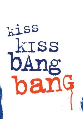 فيلم Kiss Kiss Bang Bang 2005 مترجم