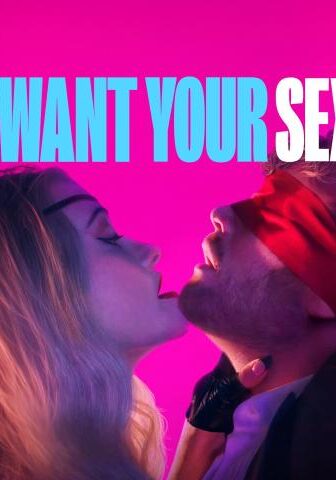 فيلم I Want Your Sex 2026 مترجم