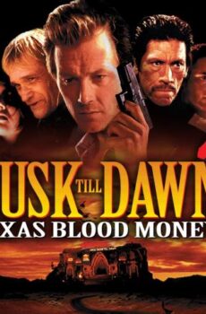 فيلم From Dusk Till Dawn 2: Texas Blood Money 1999 مترجم