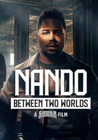 فيلم Nando Between Two Worlds – A Sintonia Film 2026 مترجم