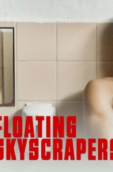 فيلم Floating Skyscrapers 2013 مترجم