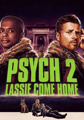 فيلم Psych 2: Lassie Come Home 2020 مترجم