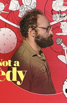 فيلم This Is Not a Comedy 2021 مترجم