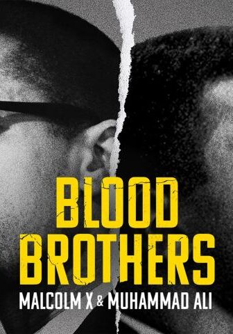 فيلم Blood Brothers: Malcolm X & Muhammad Ali 2021 مترجم