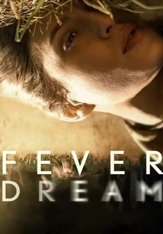فيلم Fever Dream 2021 مترجم