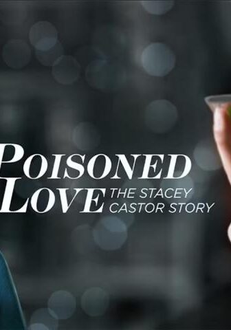 فيلم Poisoned Love: The Stacey Castor Story 2020 مترجم
