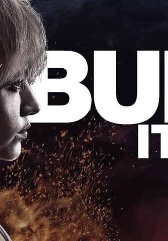 فيلم Burn It All 2021 مترجم