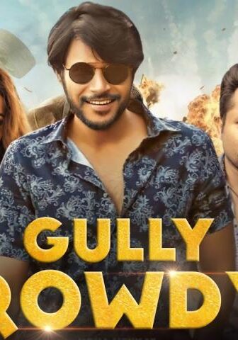 فيلم Gully Rowdy 2021 مترجم