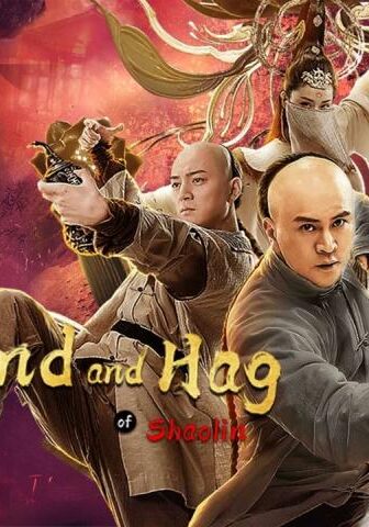 فيلم The Legend and Hag of Shaolin 2021 مترجم