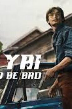 فيلم Tee Yai: Born to Be Bad 2025