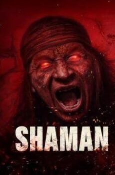 فيلم Shaman 2025 مترجم